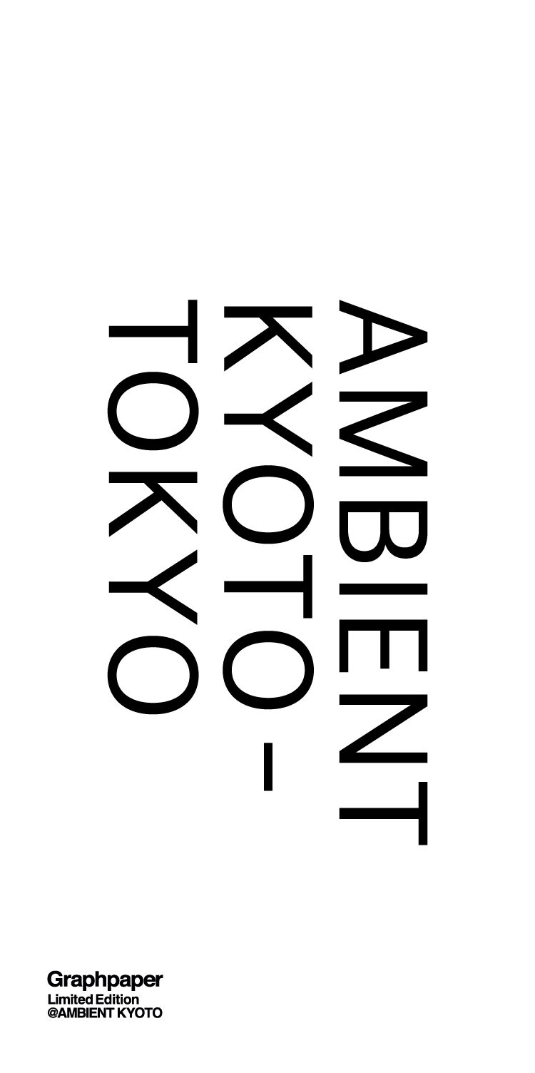 AMBIENT KYOTO-TOKYO